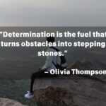 Inspiring Determination Quotes to Fuel Your Motivation and Success 2025