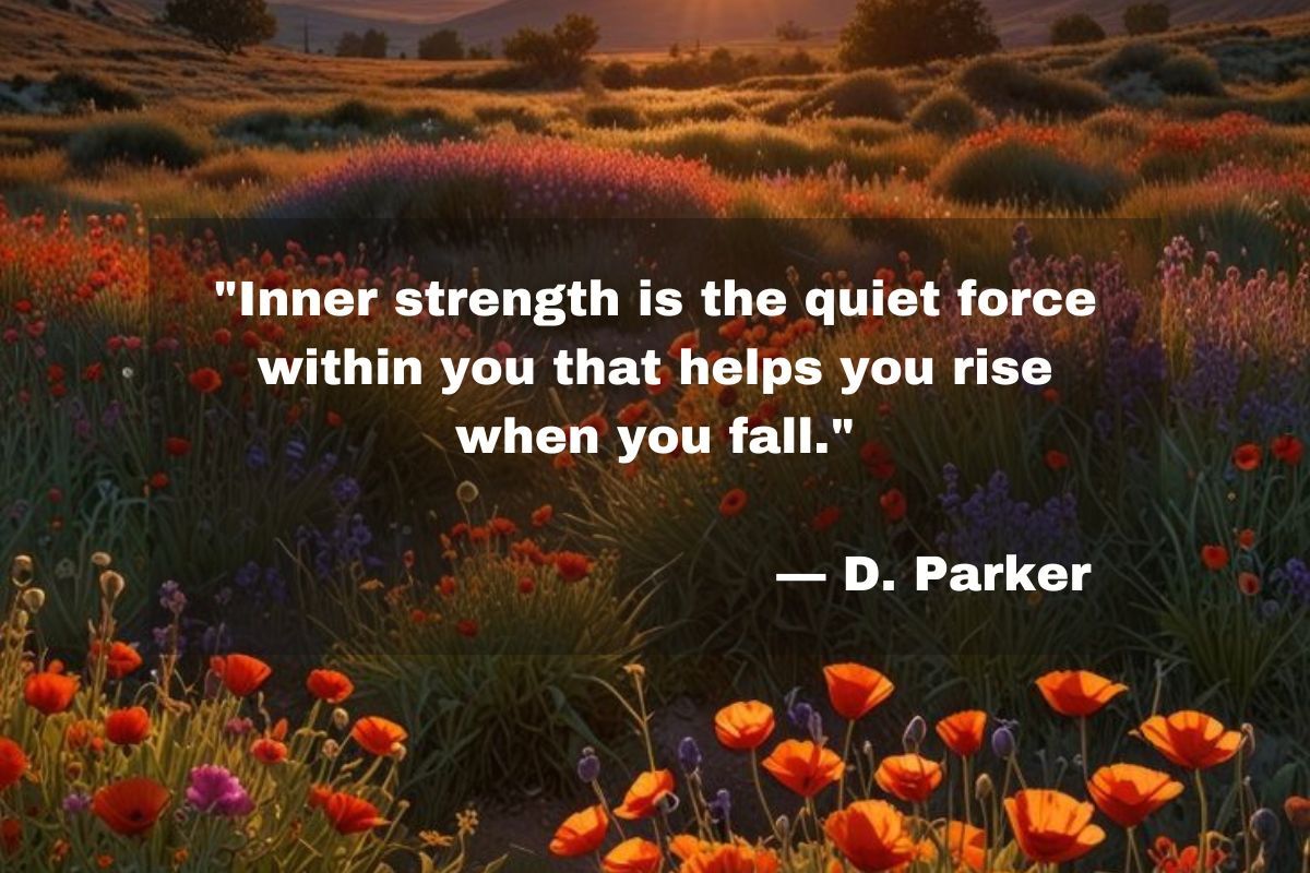 Inner Strength Courage Quotes